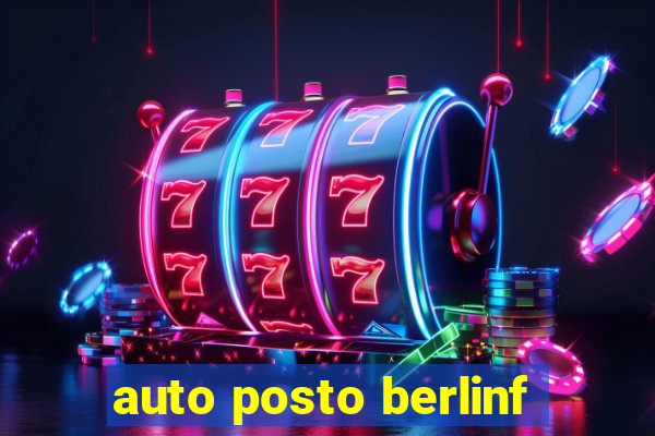 auto posto berlinf